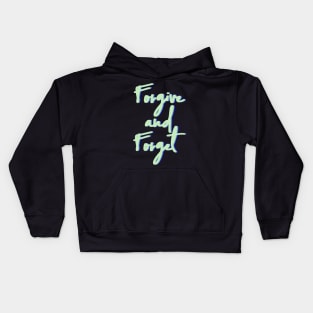 Forgive and Forget Kids Hoodie